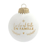 Boule de Noël La vie est belle en famille